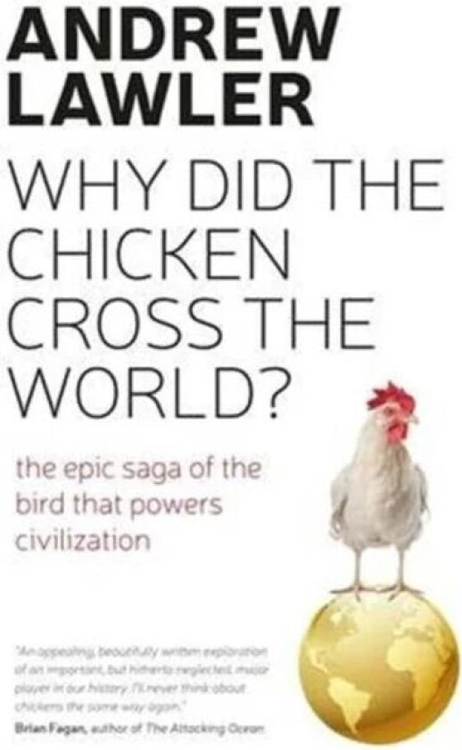 How the Chicken Crossed the World av Andrew Lawler