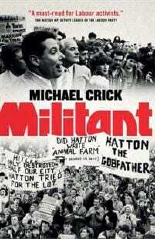 Militant av Michael Crick