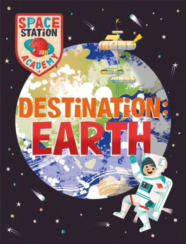 Space Station Academy: Destination Earth av Sally Spray