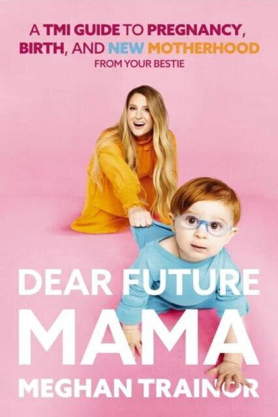 Dear Future Mama av Meghan Trainor