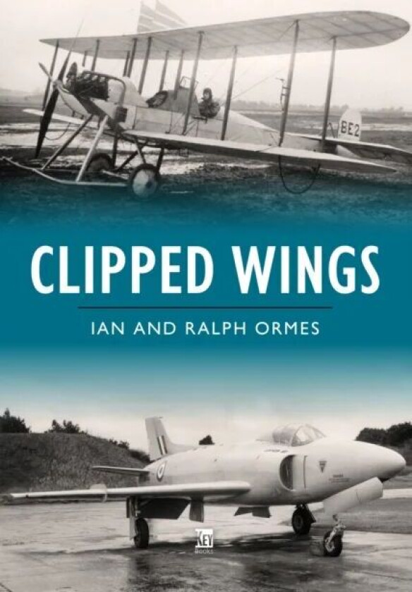Clipped Wings av Ian Ormes, Ralph Ormes