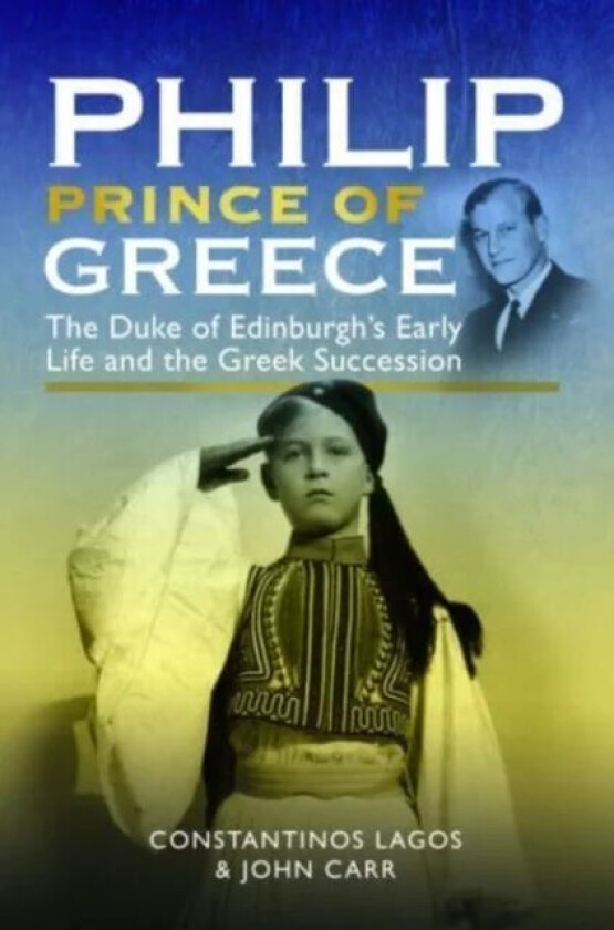 Philip, Prince of Greece av John Carr, Constantinos Lagos