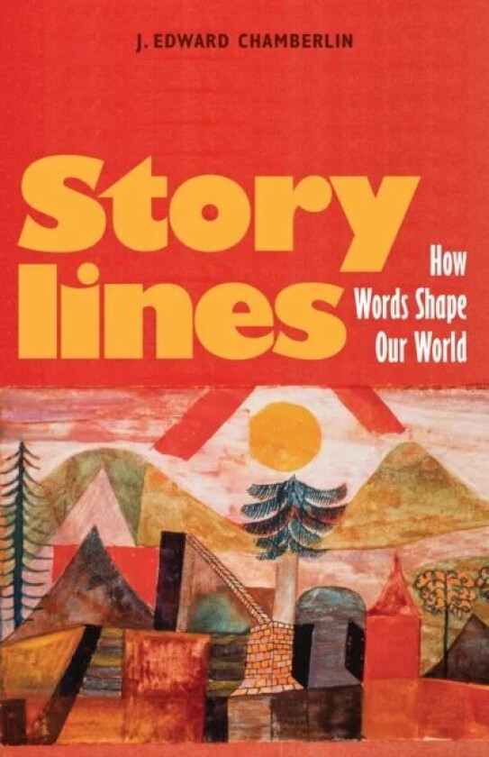 Storylines av J. Edward Chamberlin