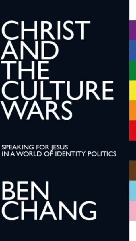 Christ and the Culture Wars av Benjamin Chang