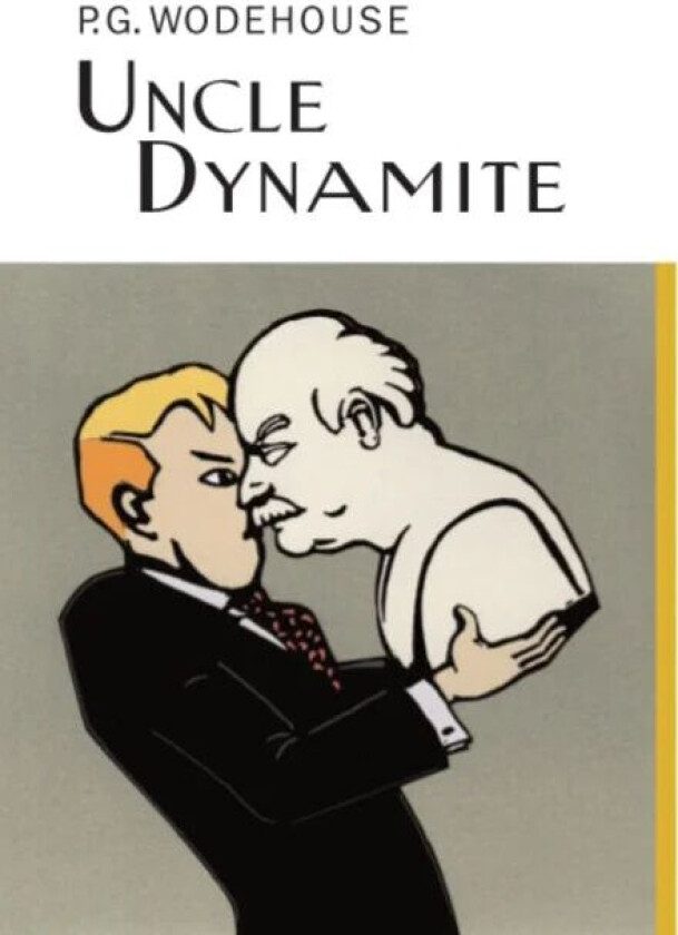 Uncle Dynamite av P.G. Wodehouse