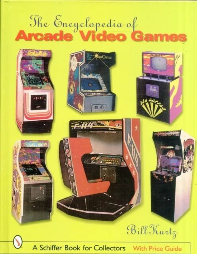 The Encyclopedia of Arcade Video Games av Bill Kurtz