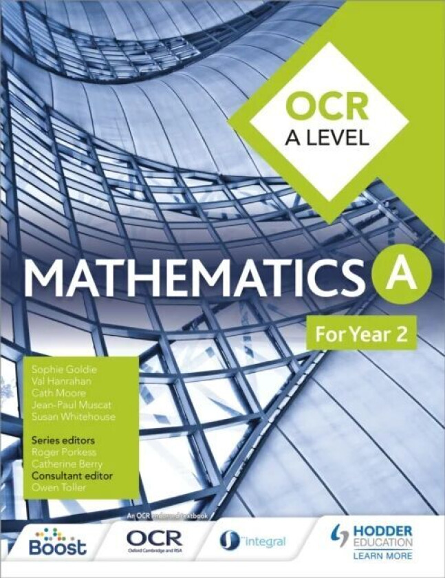 OCR A Level Mathematics Year 2 av Sophie Goldie, Susan Whitehouse, Val Hanrahan, Cath Moore, Jean-Paul Muscat