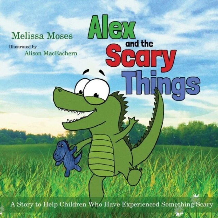 Alex and the Scary Things av Melissa Moses