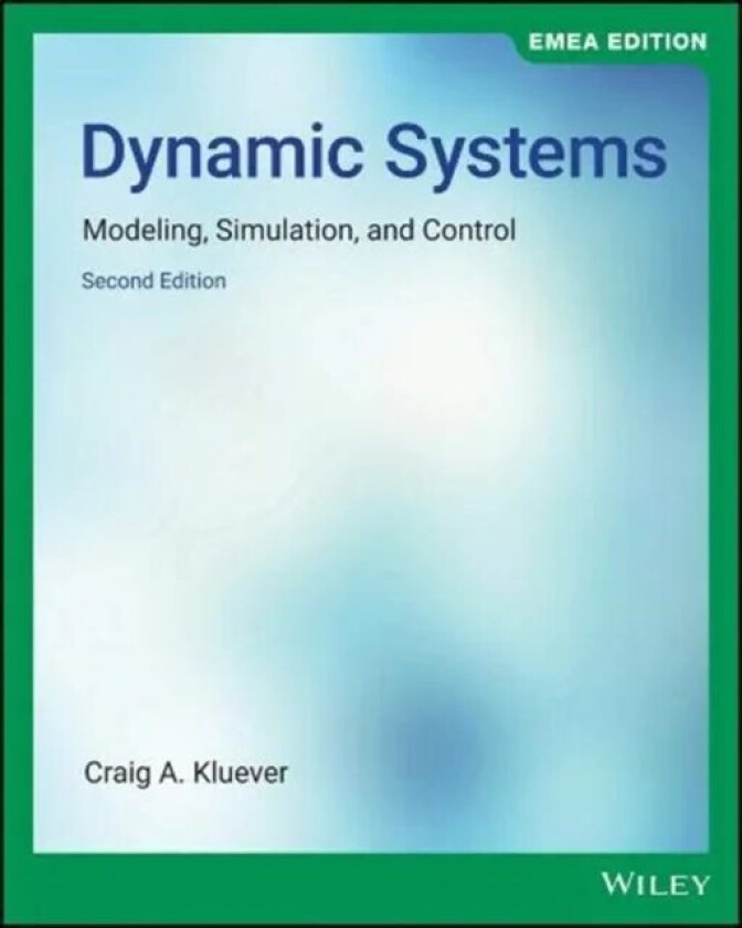 Dynamic Systems av Craig A. Kluever