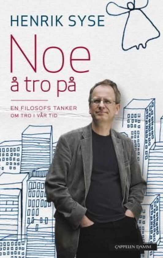Noe å tro på av Henrik Syse
