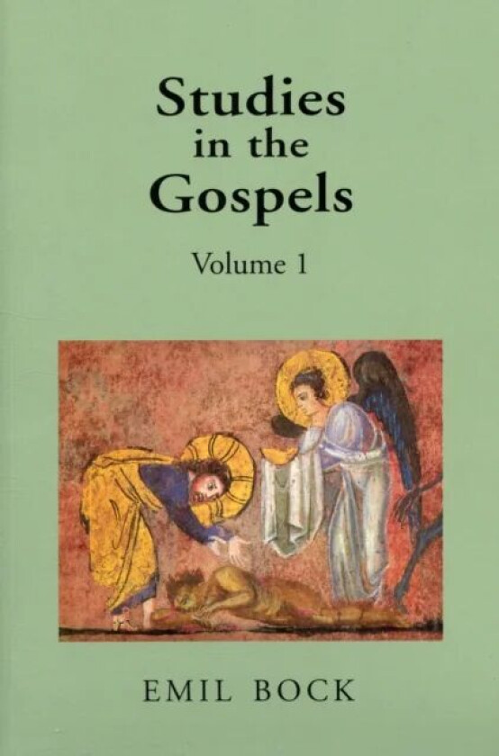 Studies in the Gospels av Emil Bock