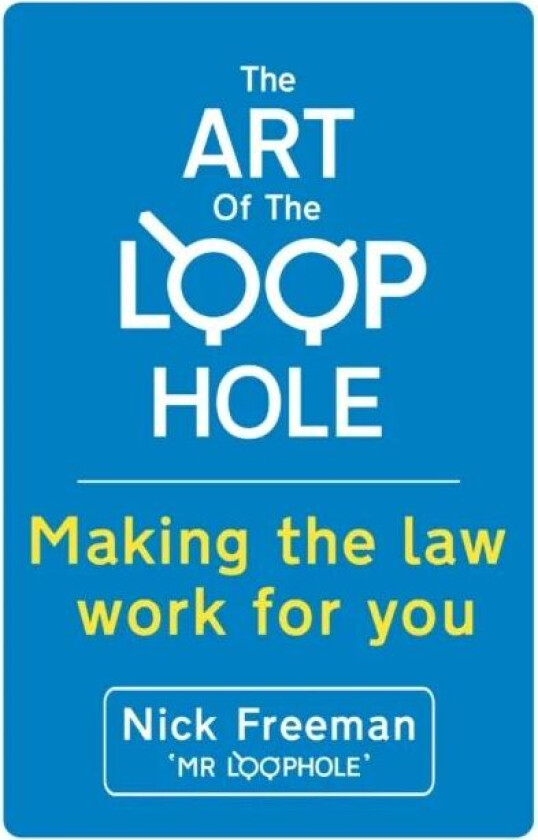 The Art of the Loophole av Nick Freeman