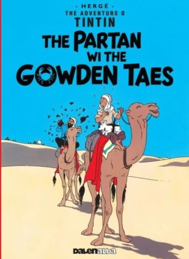 Tintin: The Partan Wi the Gowden (Scots) av Herge