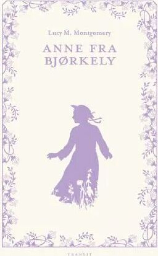Anne fra Bjørkely av Lucy M. Montgomery