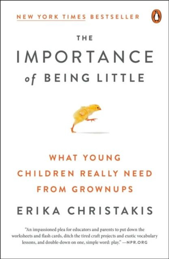 The Importance Of Being Little av Erika Christakis