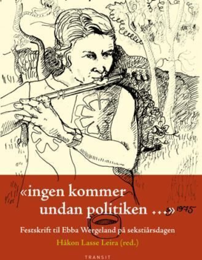 Ingen kommer undan politiken