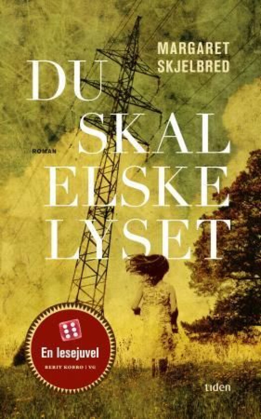 Du skal elske lyset av Margaret Skjelbred