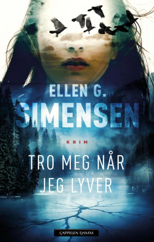 Tro meg når jeg lyver av Ellen G. Simensen