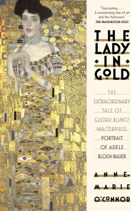 The Lady in Gold av Anne-Marie O'Connor