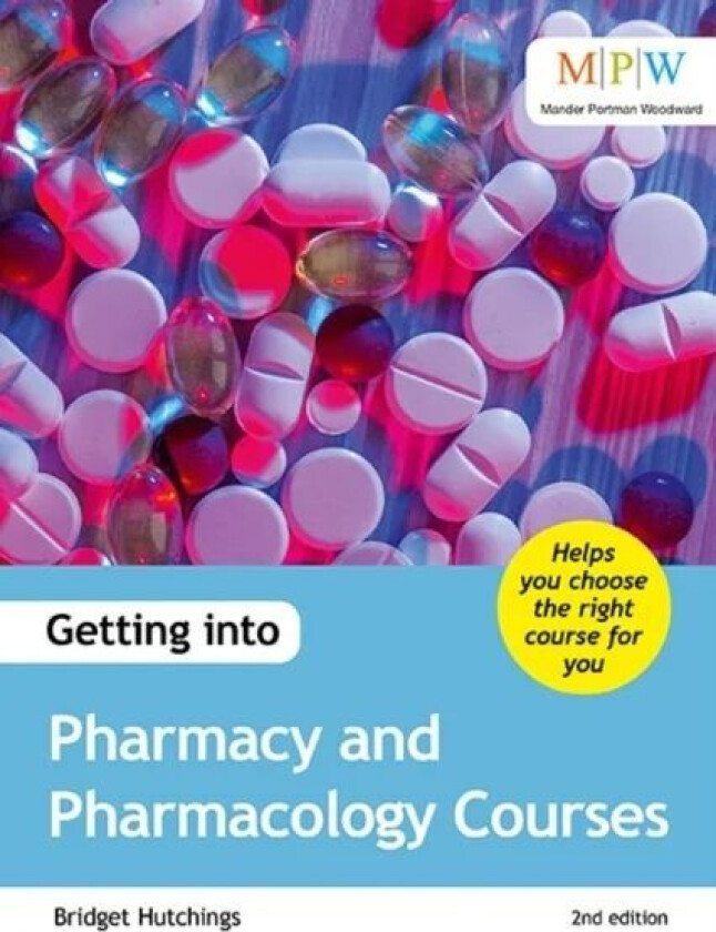 Getting into Pharmacy and Pharmacology Courses av Bridget Hutchings