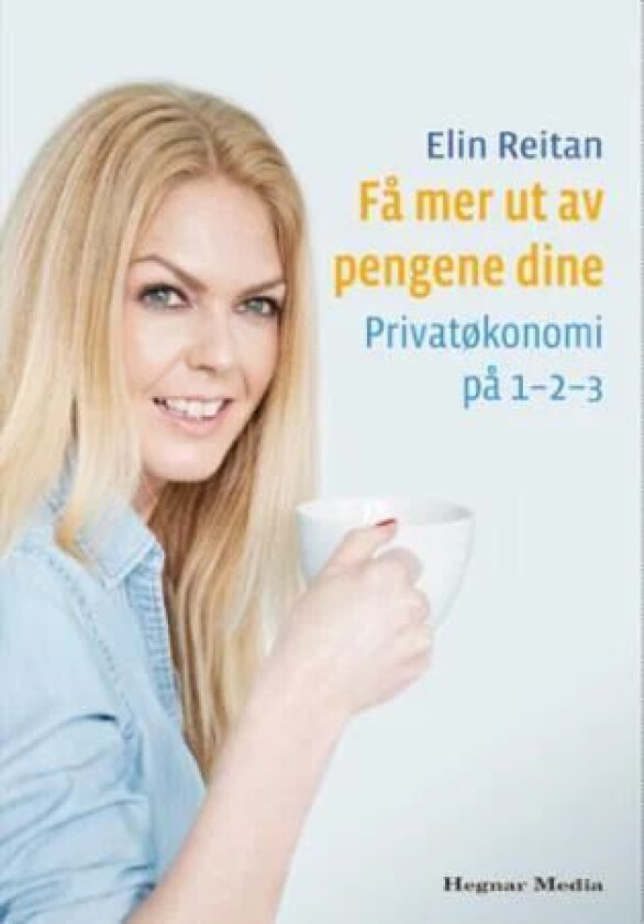 Få mer ut av pengene dine av Elin Reitan
