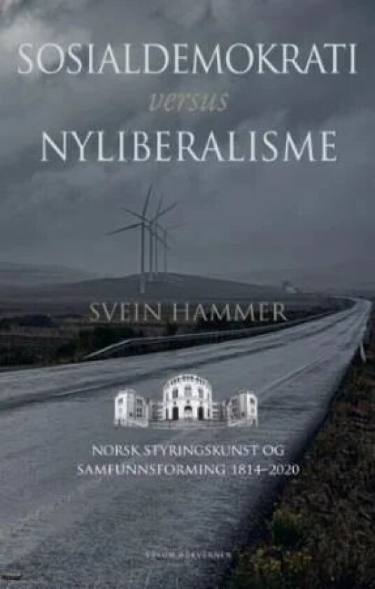 Sosialdemokrati versus nyliberalisme av Svein Hammer