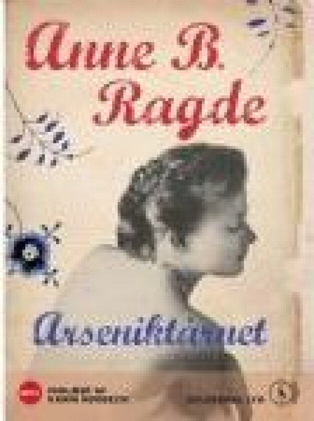 Arseniktårnet Anne B. Ragde Språk: nor