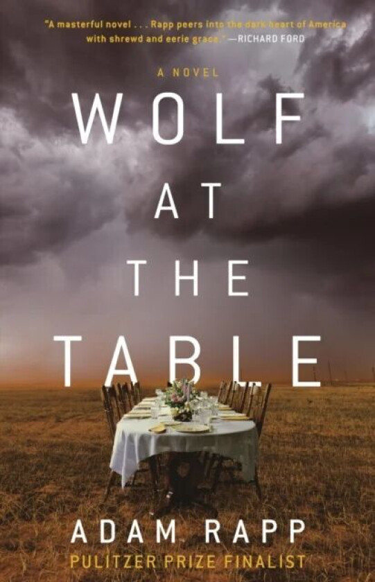 Wolf At The Table Av Adam Rapp