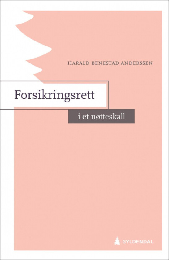 Forsikringsrett i et nøtteskall av Harald Benestad Anderssen