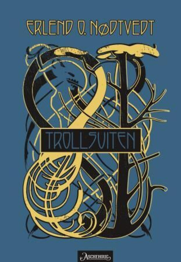 Trollsuiten av Erlend O. Nødtvedt