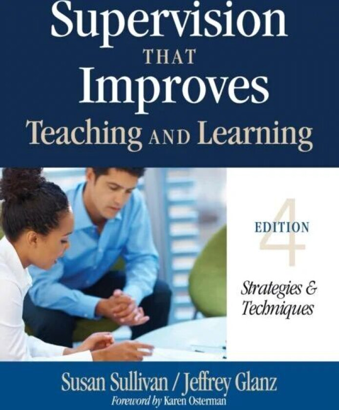 Supervision That Improves Teaching and Learning av Susan S. Sullivan, Jeffrey G. Glanz