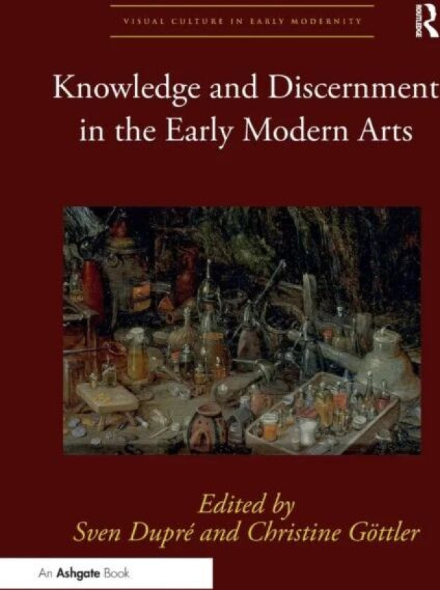 Knowledge and Discernment in the Early Modern Arts