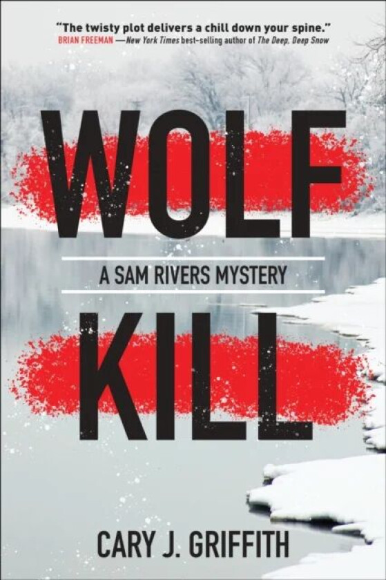 Wolf Kill av Cary J. Griffith