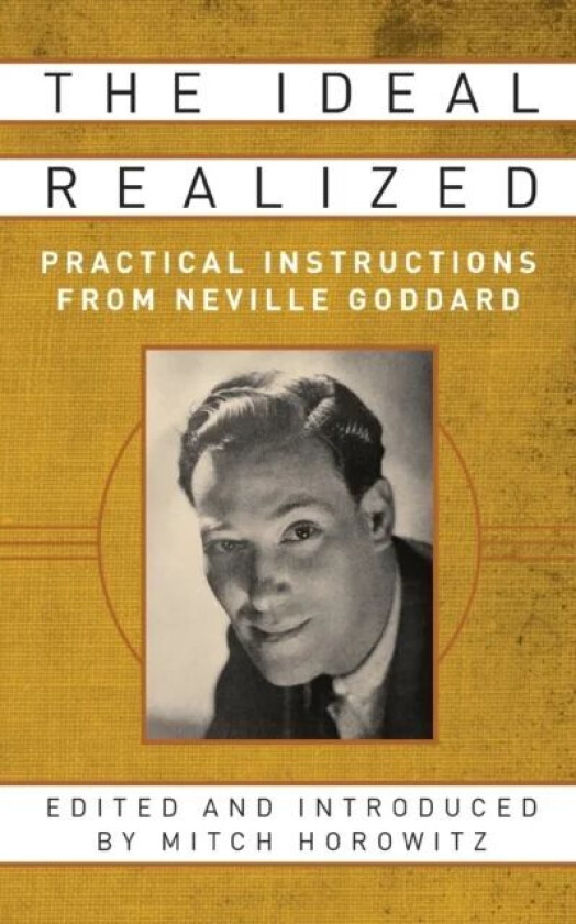 The Ideal Realized av Mitch Horowitz