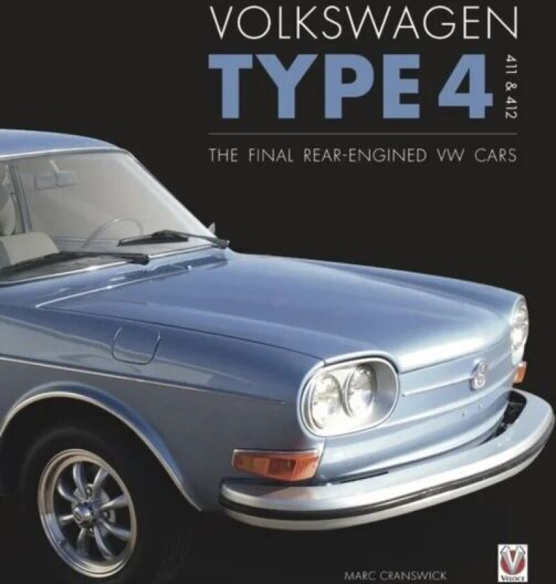 Volkswagen Type 4, 411 and 412 av Marc Cranswick
