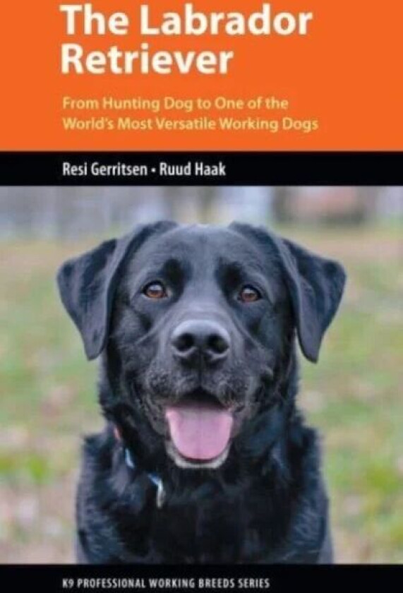 The Labrador Retriever av Resi Gerritsen, Ruud Haak