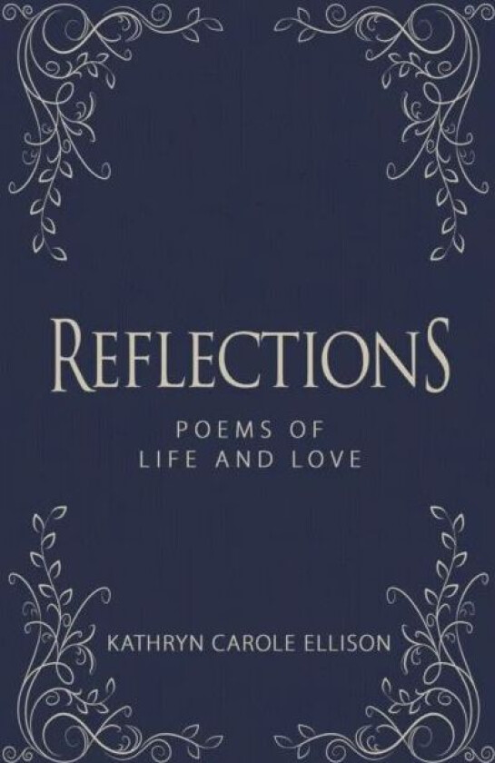 Reflections av Kathryn Carole Ellison