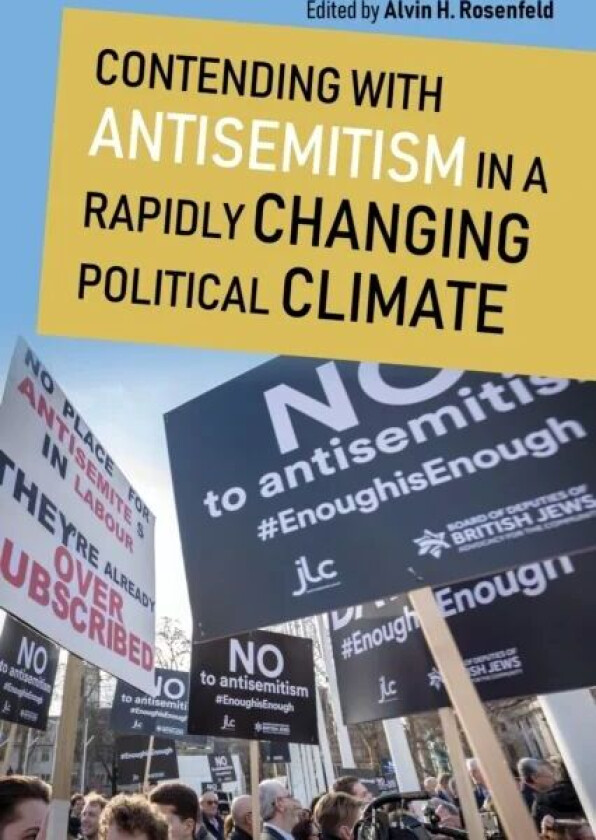 Contending with Antisemitism in a Rapidly Changing Political Climate