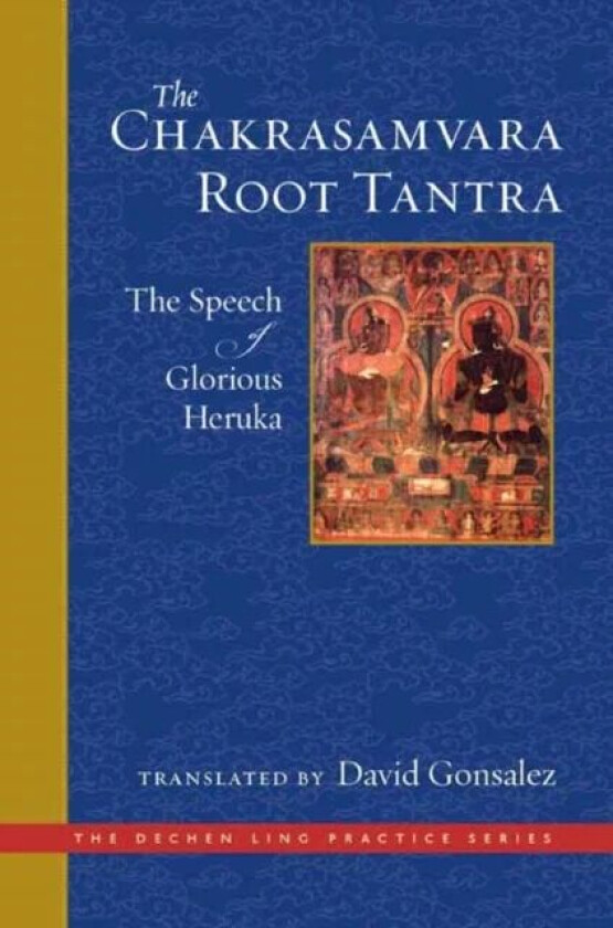 The Chakrasamvara Root Tantra av David Gonsalez