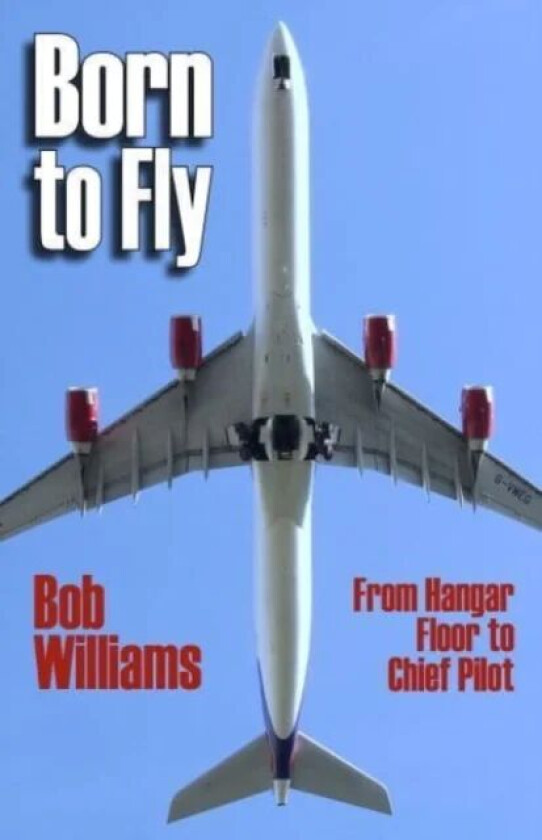 Born to Fly av Bob Williams