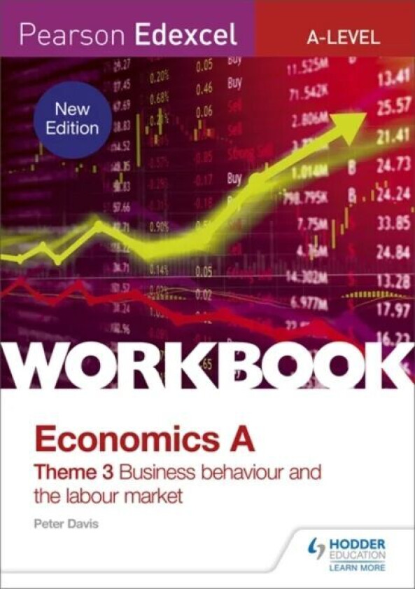 Pearson Edexcel A-Level Economics Theme 3 Workbook: Business behaviour and the labour market av Peter Davis