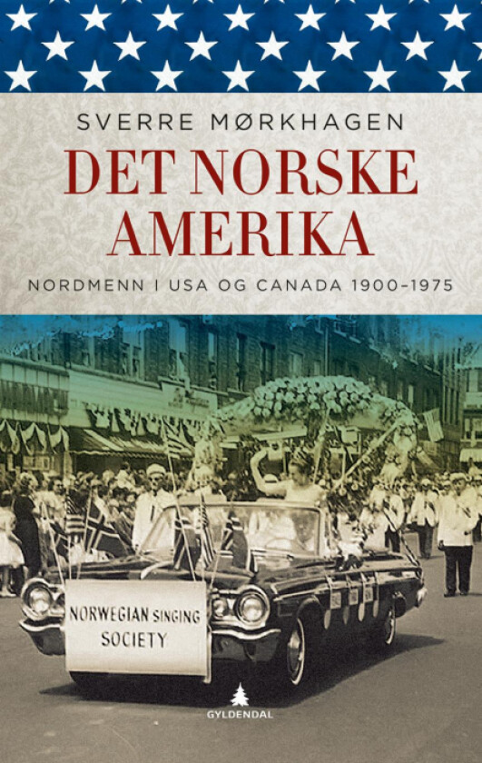 Det norske Amerika av Sverre Mørkhagen