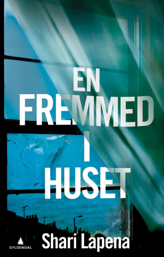 En fremmed i huset av Shari Lapena