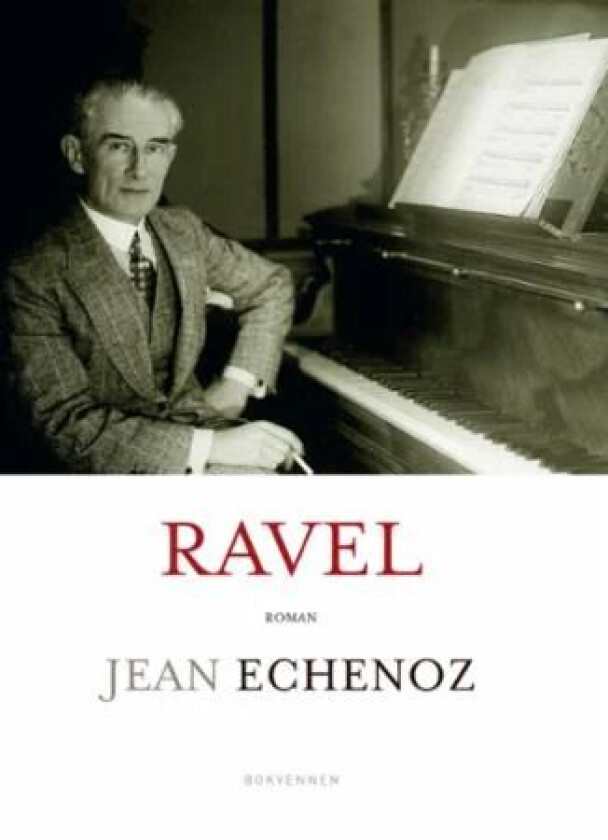 Ravel av Jean Echenoz