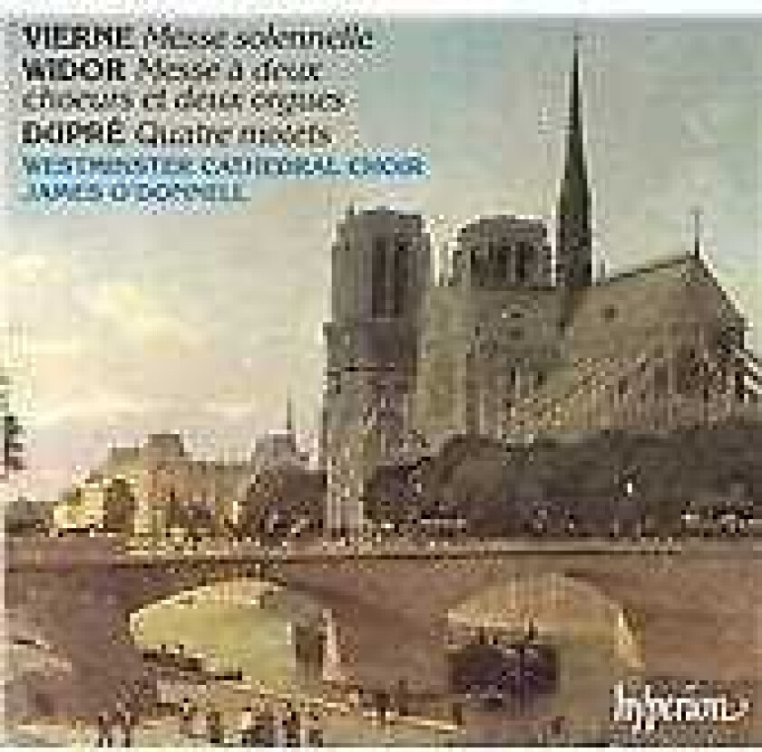 Louis Vierne : Vierne: Messe solennelle, Widor: Messe a deux, Dupre: Quatre