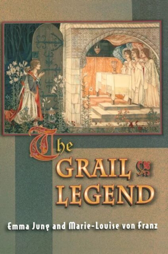 The Grail Legend av Emma Jung, Marie-Louise Von Franz