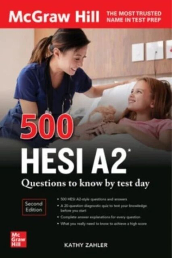 500 HESI A2 Questions to Know by Test Day, Second Edition av Kathy Zahler