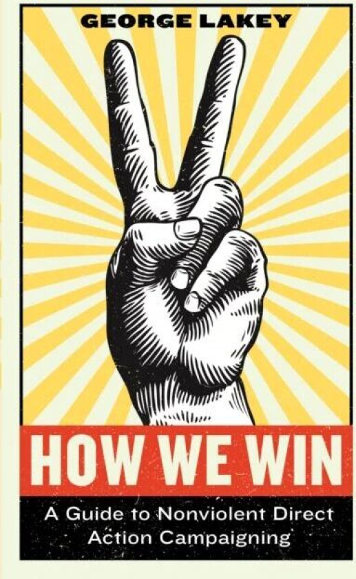 How We Win av George Lakey