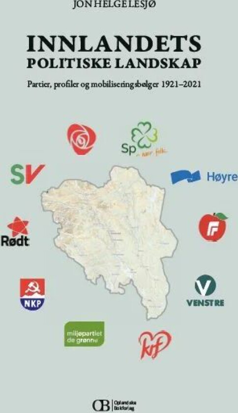 Innlandets Politiske Landskap Av Jon Helge Lesjø