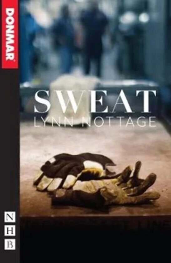 Sweat av Lynn Nottage